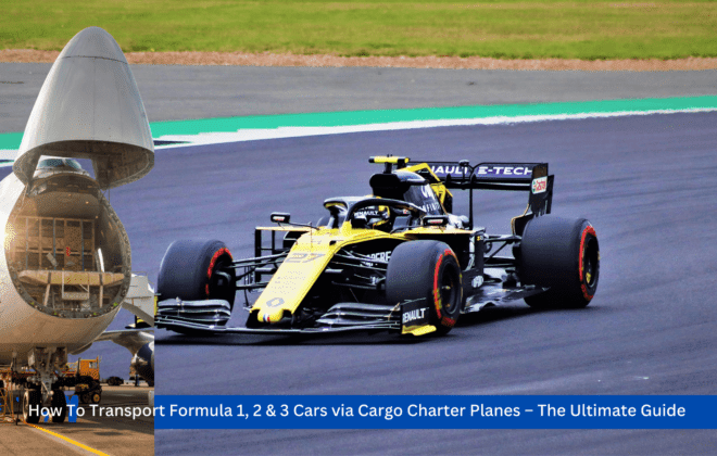 How to Transport Formula 1, 2 & 3 Cars via Cargo Charter Planes