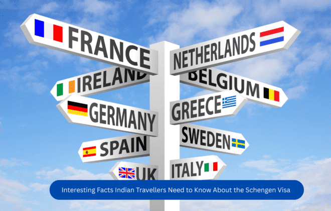 Interesting Facts Indian Travellers Need to Know About the Schengen Visa