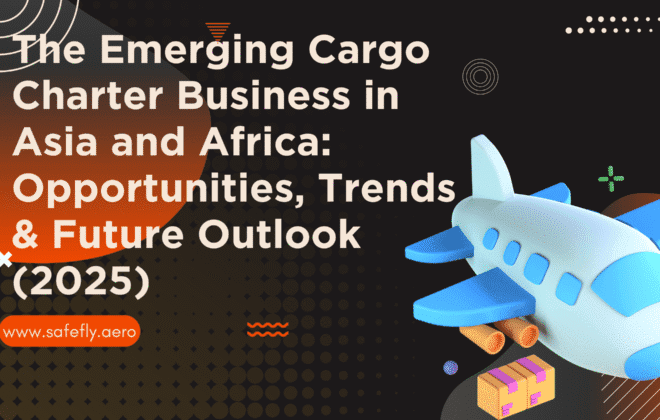 The Emerging Cargo Charter Business in Asia and Africa Opportunities